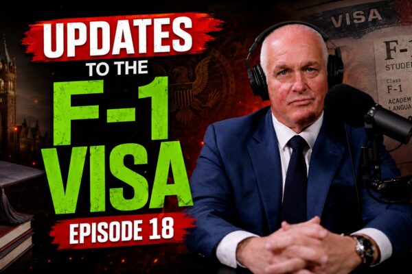 Richard Wilner explains new F-1 visa rules and international student travel on ImmiGreat Podcast Episode 18