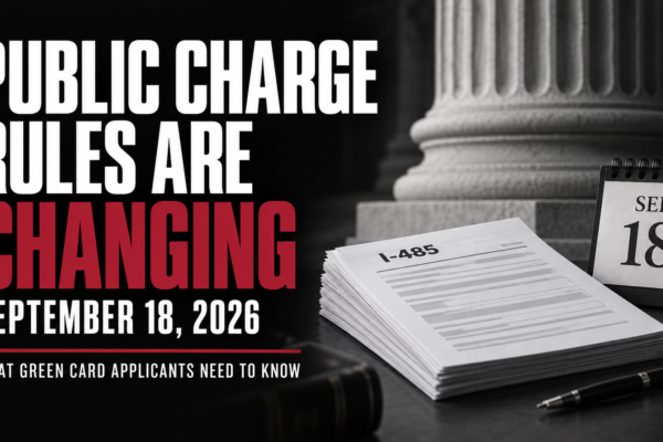 Public charge rules changing September 18, 2026, with an I-485 application and calendar.